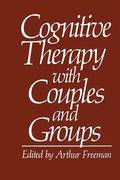 Cognitive Therapy with Couples and Groups