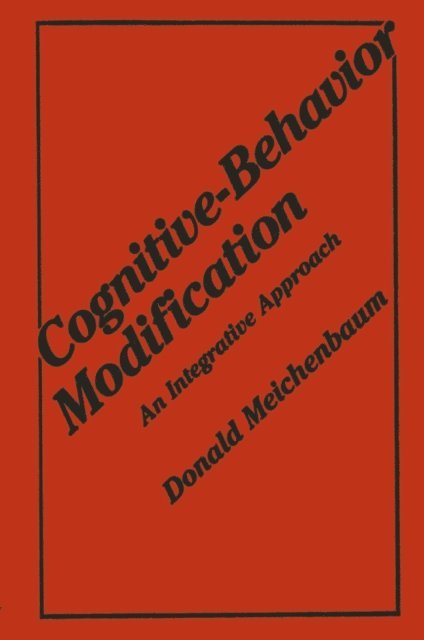 Donald Meichenbaum - Cognitive-Behavior Modification, E-bok