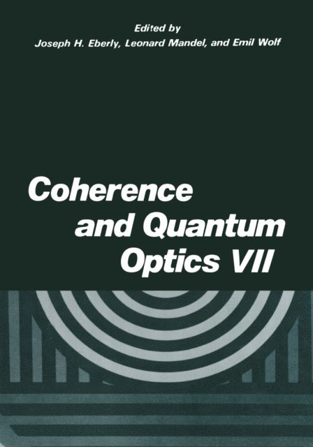 E. Wolf, L. Mandel, J.H. Eberly - Coherence and Quantum Optics VII, E-bok