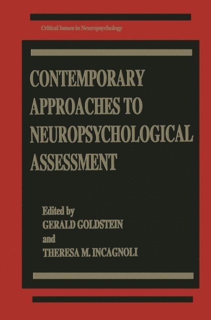 Theresa M. Incagnoli, Gerald Goldstein - Contemporary Approaches to Neuropsychological Assessment, E-bok