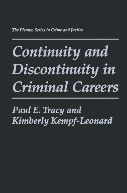 Kimberly Kempf-Leonard, Paul E. Tracy - Continuity and Discontinuity in Criminal Careers, E-bok