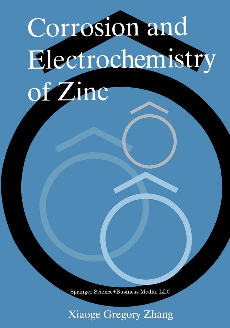 Xiaoge Gregory Zhang - Corrosion and Electrochemistry of Zinc, Häftad