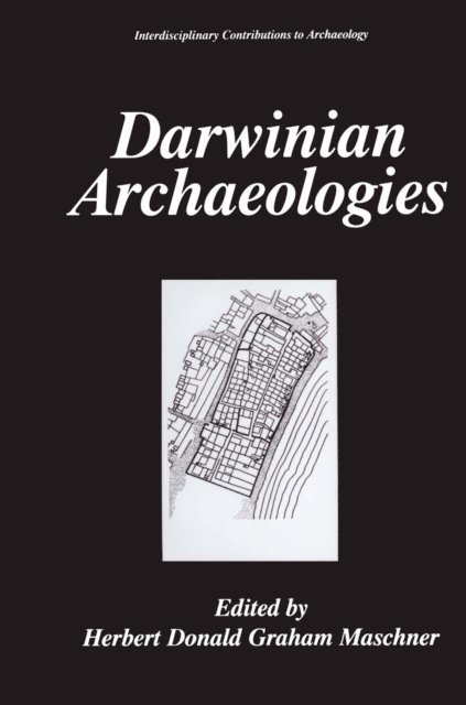 Herbert D.G. Maschner - Darwinian Archaeologies, E-bok