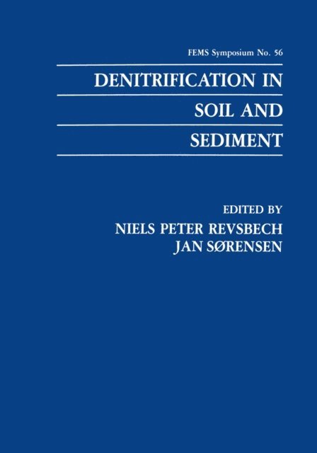 Jan Sorensen, Niels Peter Revsbech - Denitrification in Soil and Sediment, E-bok