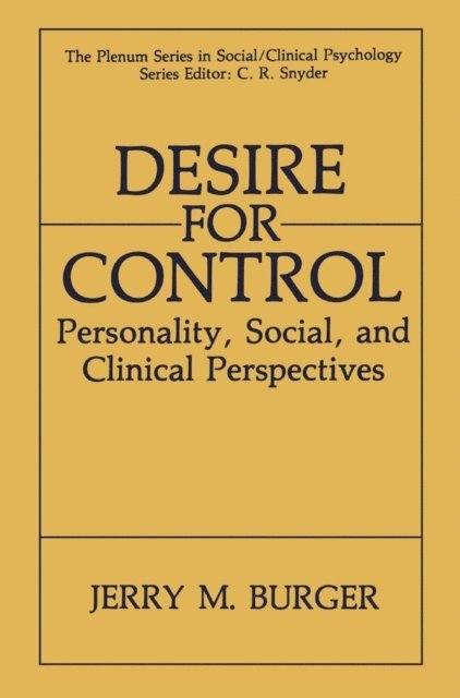 Jerry M. Burger - Desire for Control, E-bok