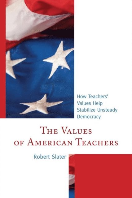 Robert Slater - Values of American Teachers, E-bok