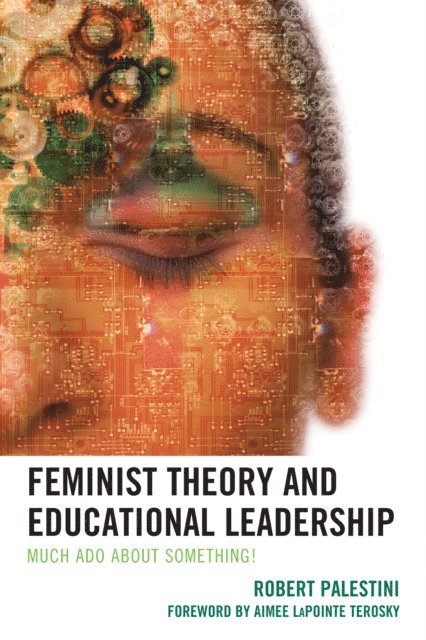 Robert Palestini - Feminist Theory and Educational Leadership, E-bok. Tillgänglighet: Lägg i varukorg