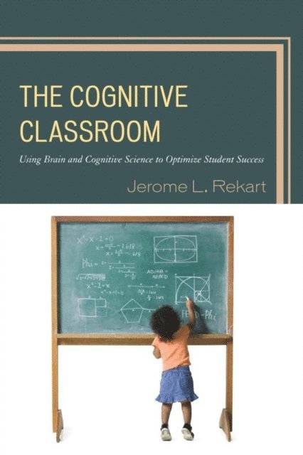Jerome L. Rekart - Cognitive Classroom, E-bok