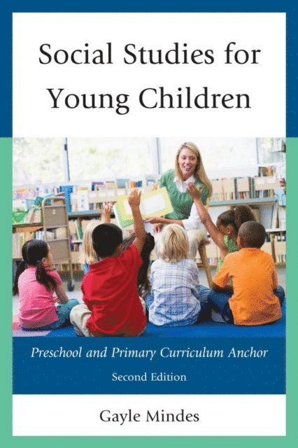 Gayle Mindes - Social Studies for Young Children, E-bok