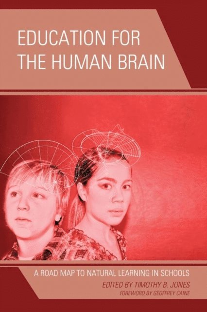 Timothy B. Jones - Education for the Human Brain, E-bok