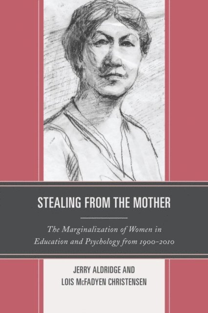 Jerry Aldridge, Lois McFadyen Christensen - Stealing from the Mother, E-bok