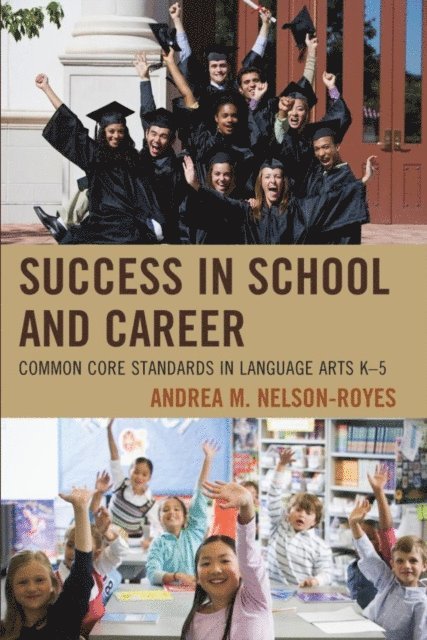 Andrea M. Nelson-Royes - Success in School and Career, E-bok. Tillgänglighet: Lägg i varukorg