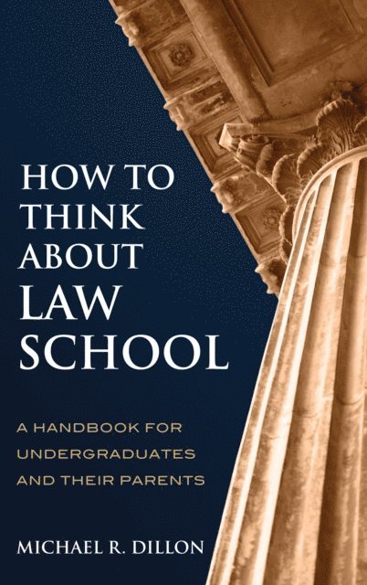 Michael R. Dillon - How to Think About Law School, E-bok. Tillgänglighet: Lägg i varukorg