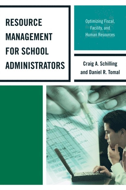 Daniel R. Tomal, Craig A. Schilling - Resource Management for School Administrators, E-bok