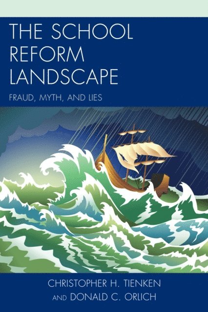 Christopher H. Tienken, Donald C. Orlich - School Reform Landscape, E-bok
