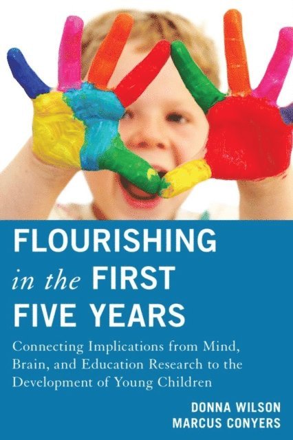 Donna Wilson, Marcus Conyers - Flourishing in the First Five Years, E-bok