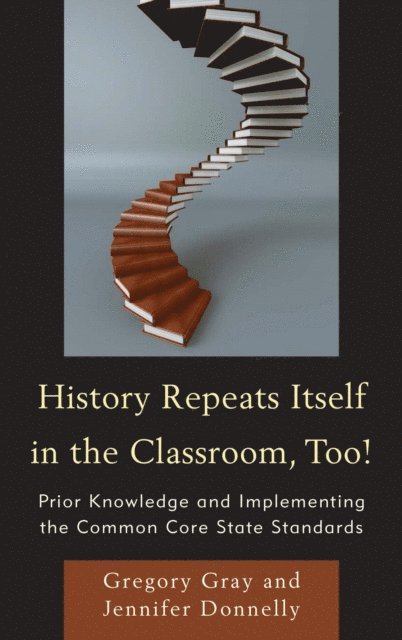 Gregory Gray, Jennifer Donnelly - History Repeats Itself in the Classroom, Too!, E-bok
