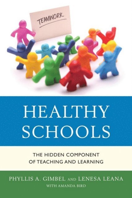 Phyllis A. Gimbel, Lenesa Leana - Healthy Schools, E-bok