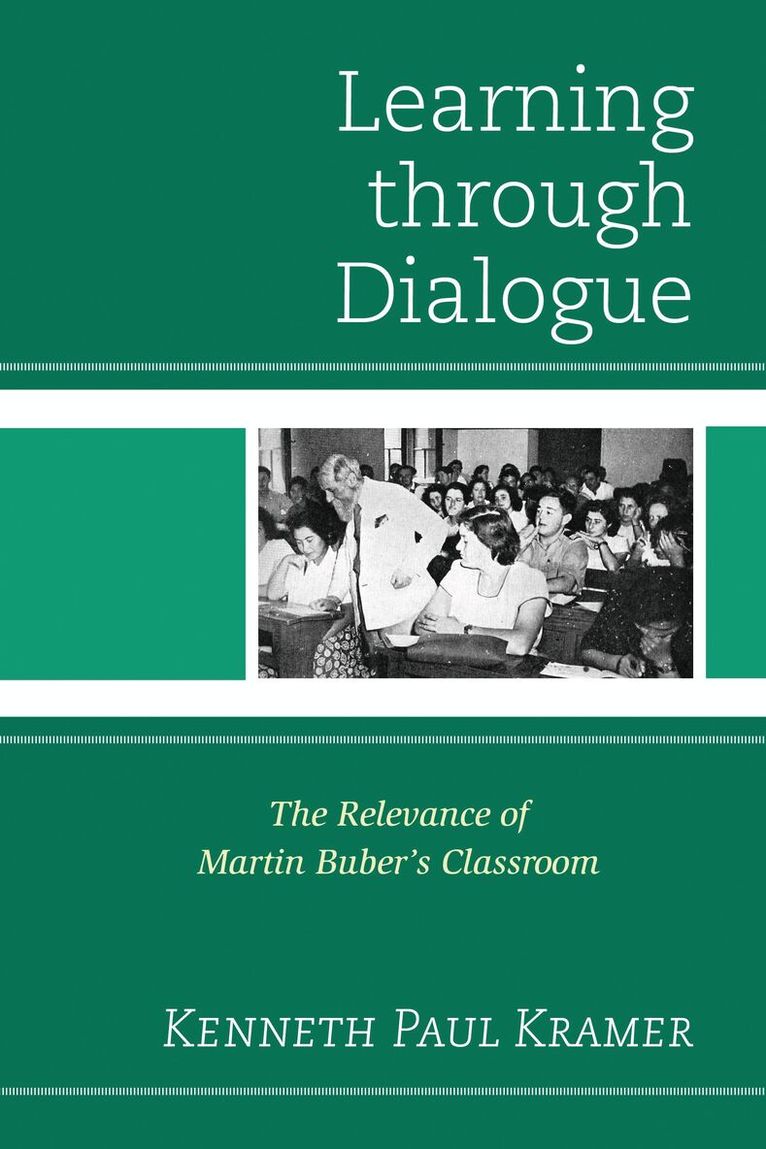 Kenneth Paul Kramer - Learning Through Dialogue, Inbunden. Tillgänglighet: Lägg i varukorg