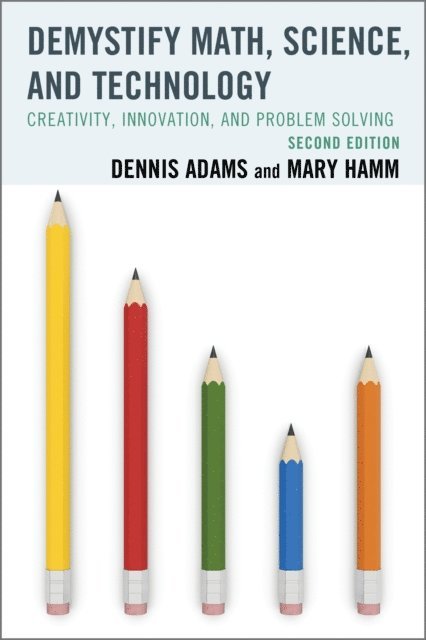Dennis Adams, Mary Hamm - Demystify Math, Science, and Technology, E-bok