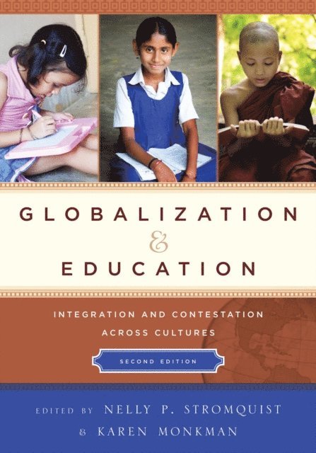 Nelly P. Stromquist, Karen Monkman - Globalization and Education, E-bok