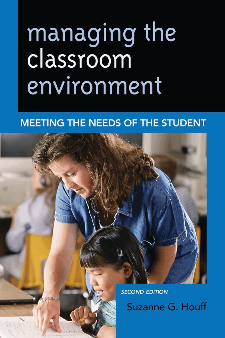 Suzanne G. Houff - Managing the Classroom Environment, Häftad