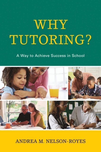 Andrea M. Nelson-Royes - Why Tutoring?, E-bok. Tillgänglighet: Lägg i varukorg