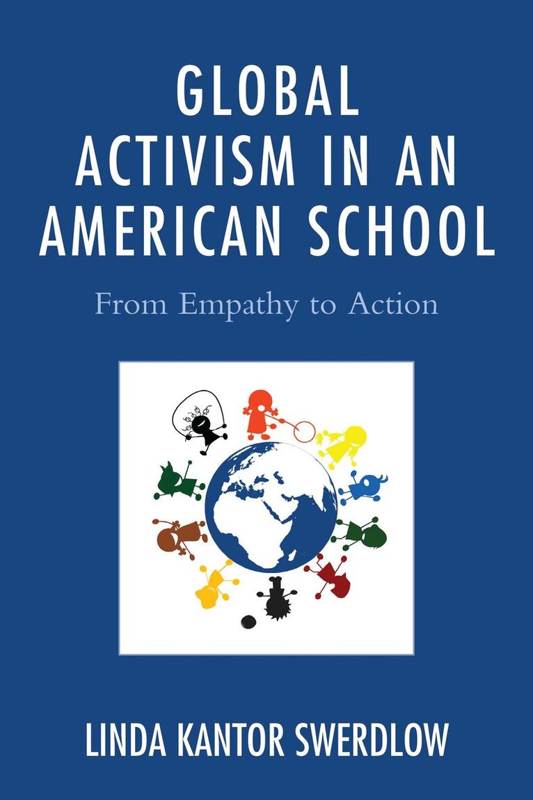 Linda Kantor Swerdlow - Global Activism in an American School, Inbunden
