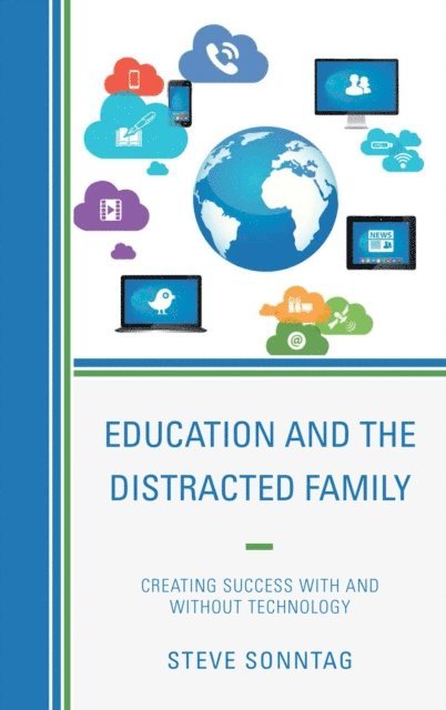 Steve Sonntag - Education and the Distracted Family, E-bok. Tillgänglighet: Lägg i varukorg
