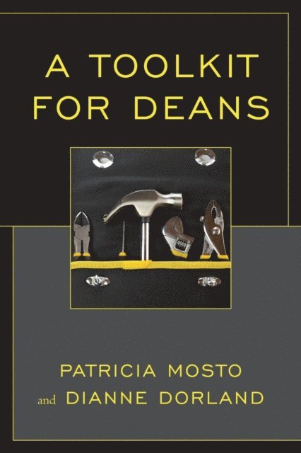 Dianne Dorland, Patricia Mosto - Toolkit for Deans, E-bok
