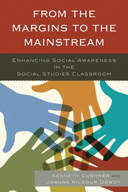 Kenneth Cushner, Joanne Dowdy - From the Margins to the Mainstream, E-bok