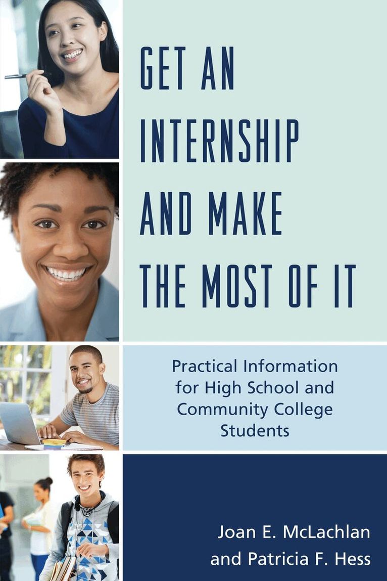 Joan E. McLachlan, Patricia F. Hess - Get an Internship and Make the Most of It, Häftad