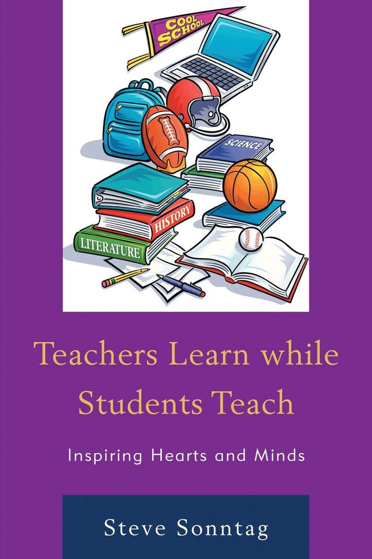 Steve Sonntag - Teachers Learn while Students Teach, Inbunden. Tillgänglighet: Lägg i varukorg