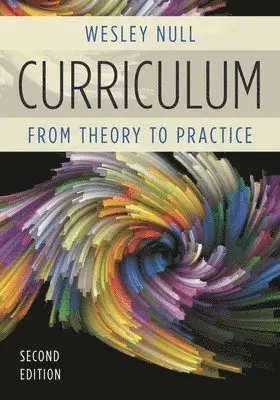 Wesley Null - Curriculum: From Theory to Practice, Häftad. Tillgänglighet: Lägg i varukorg