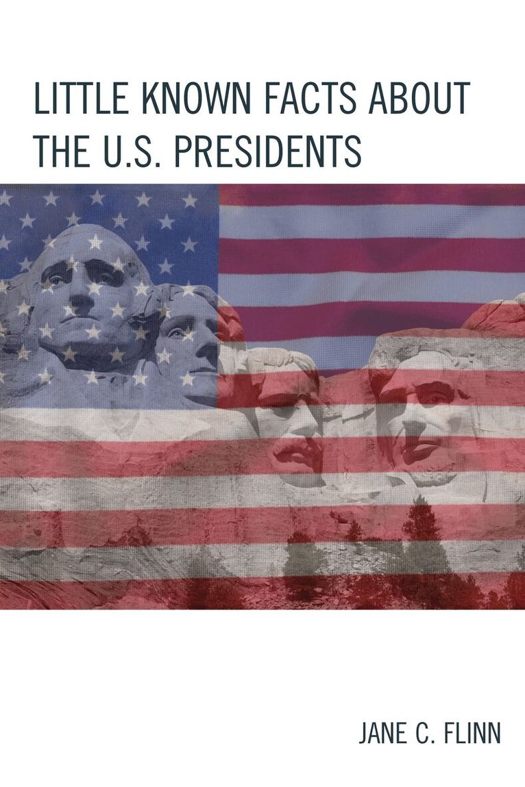 Jane C. Flinn - Little Known Facts about the U. S. Presidents, Häftad. Tillgänglighet: Lägg i varukorg