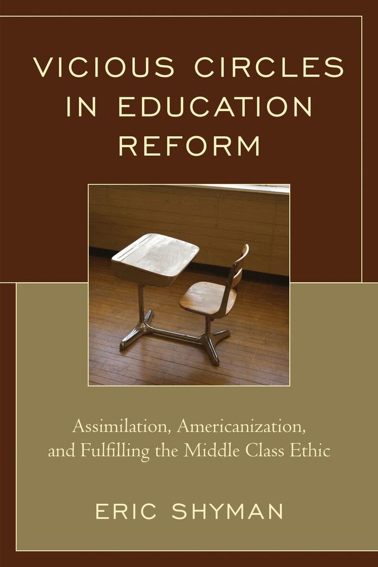 Eric Shyman - Vicious Circles in Education Reform, Inbunden. Tillgänglighet: Lägg i varukorg