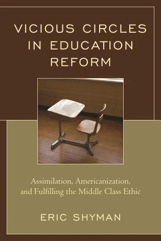 Eric Shyman - Vicious Circles in Education Reform, Häftad. Tillgänglighet: Lägg i varukorg