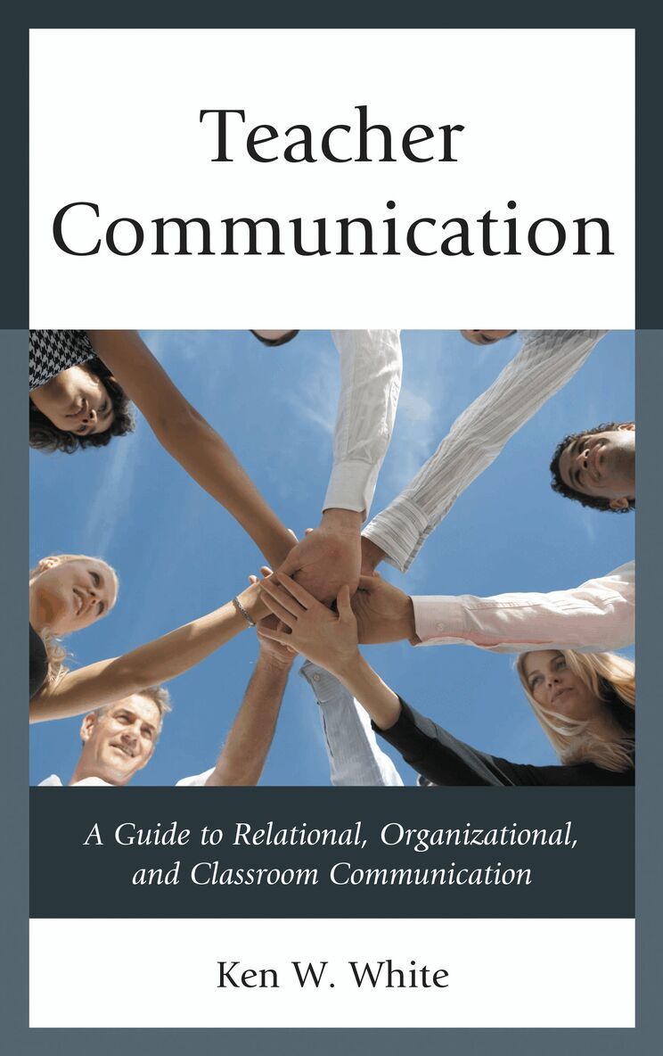 Ken W. White - Teacher Communication, Häftad