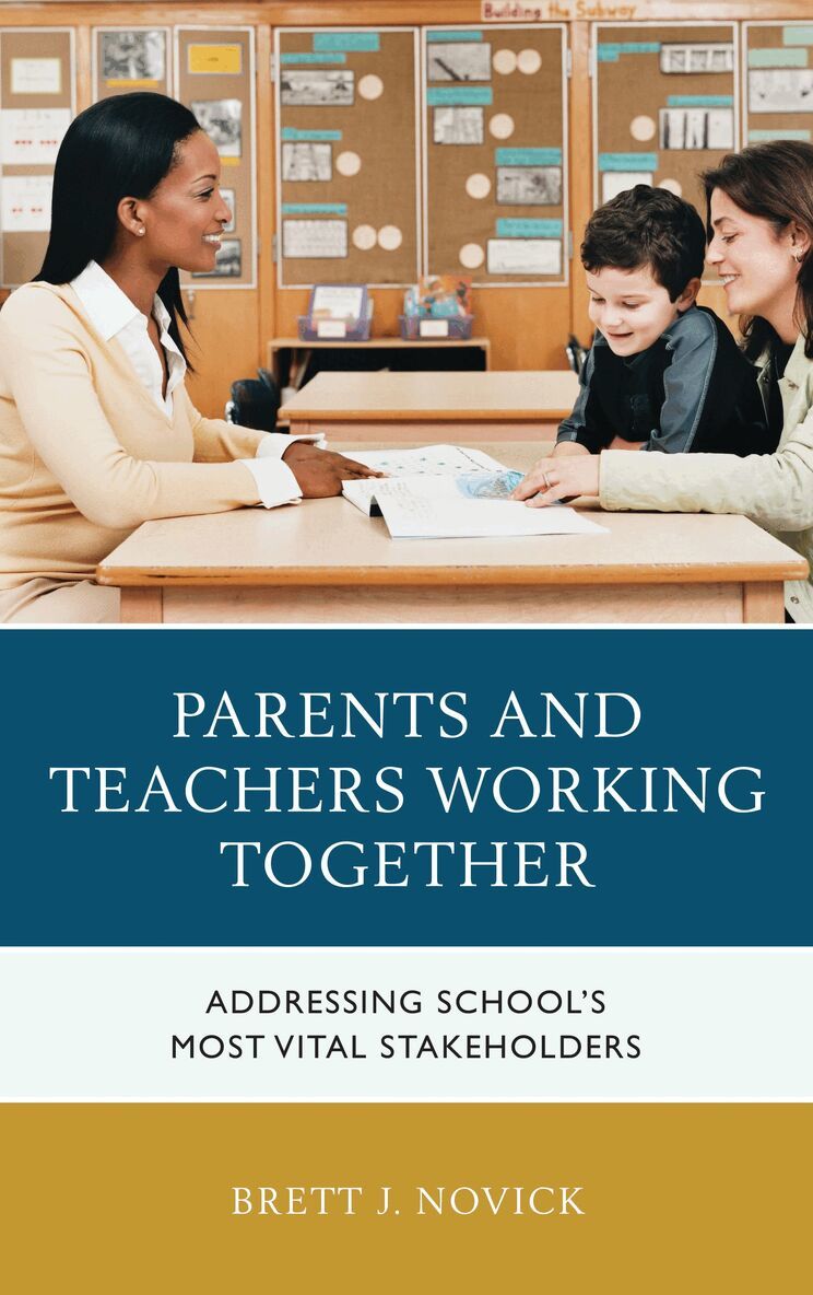 Brett J. Novick - Parents and Teachers Working Together, Häftad