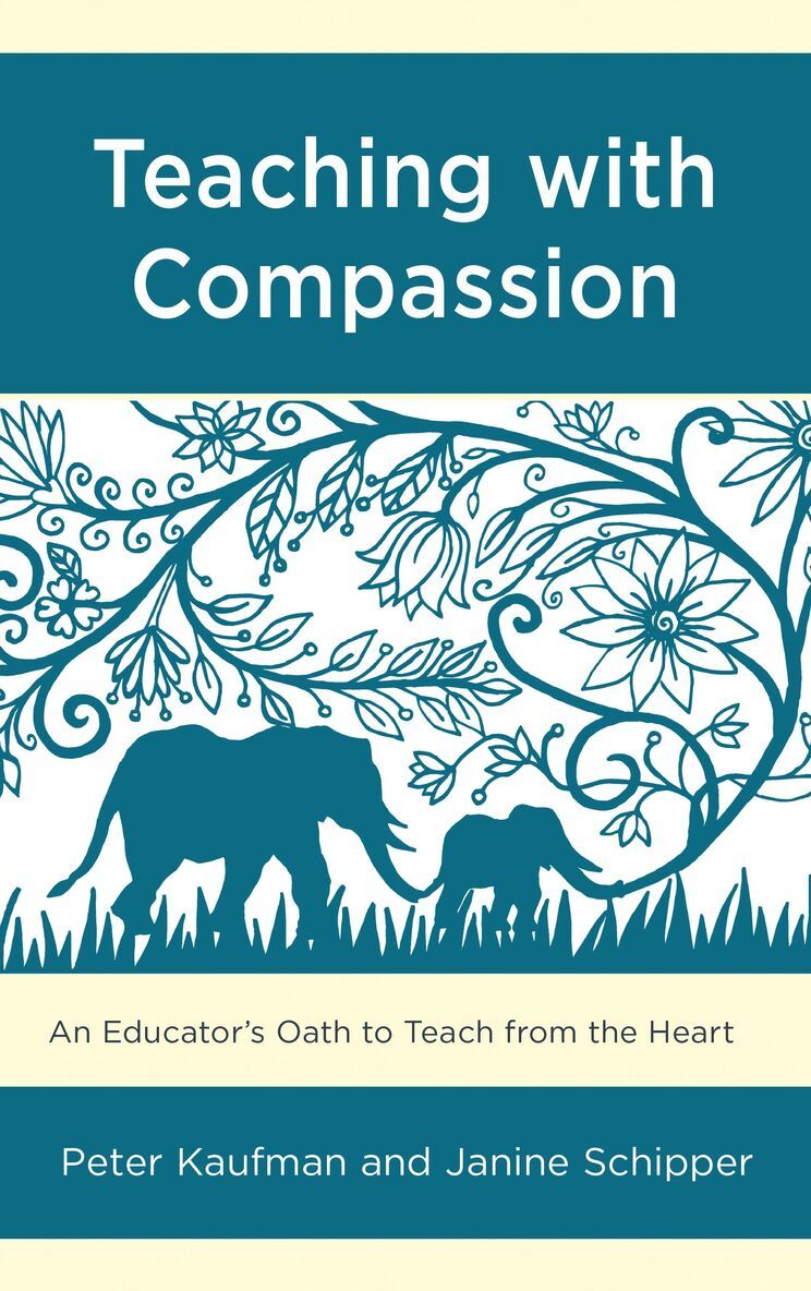 Peter Kaufman, Janine Schipper - Teaching with Compassion, Inbunden
