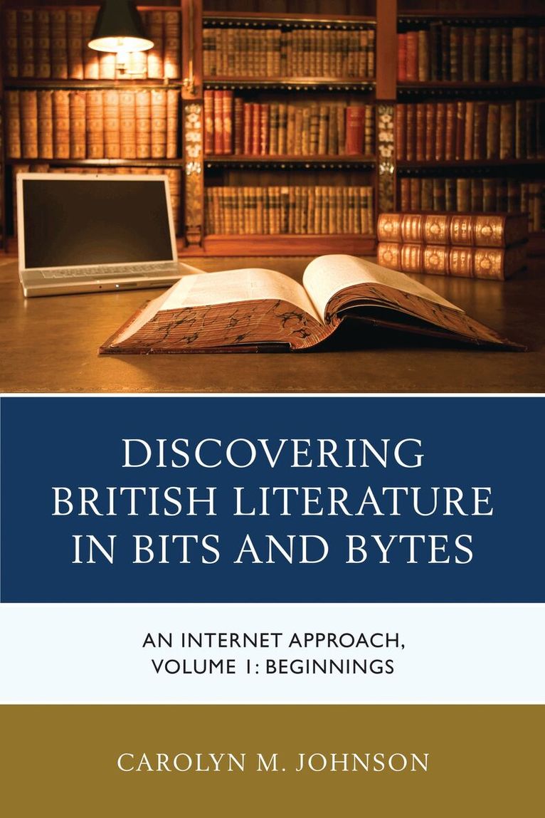 Carolyn M. Johnson - Discovering British Literature in Bits and Bytes, Häftad. Tillgänglighet: Lägg i varukorg