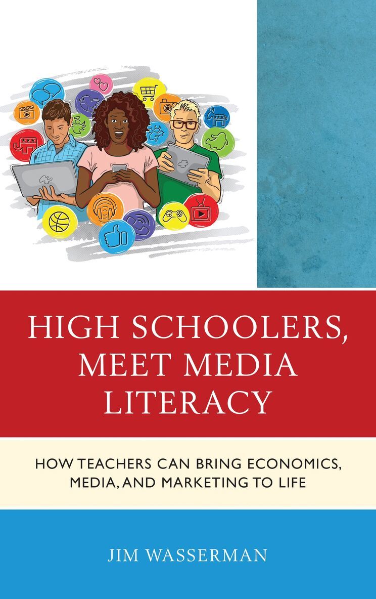 Jim Wasserman - High Schoolers, Meet Media Literacy, Inbunden. Tillgänglighet: Lägg i varukorg
