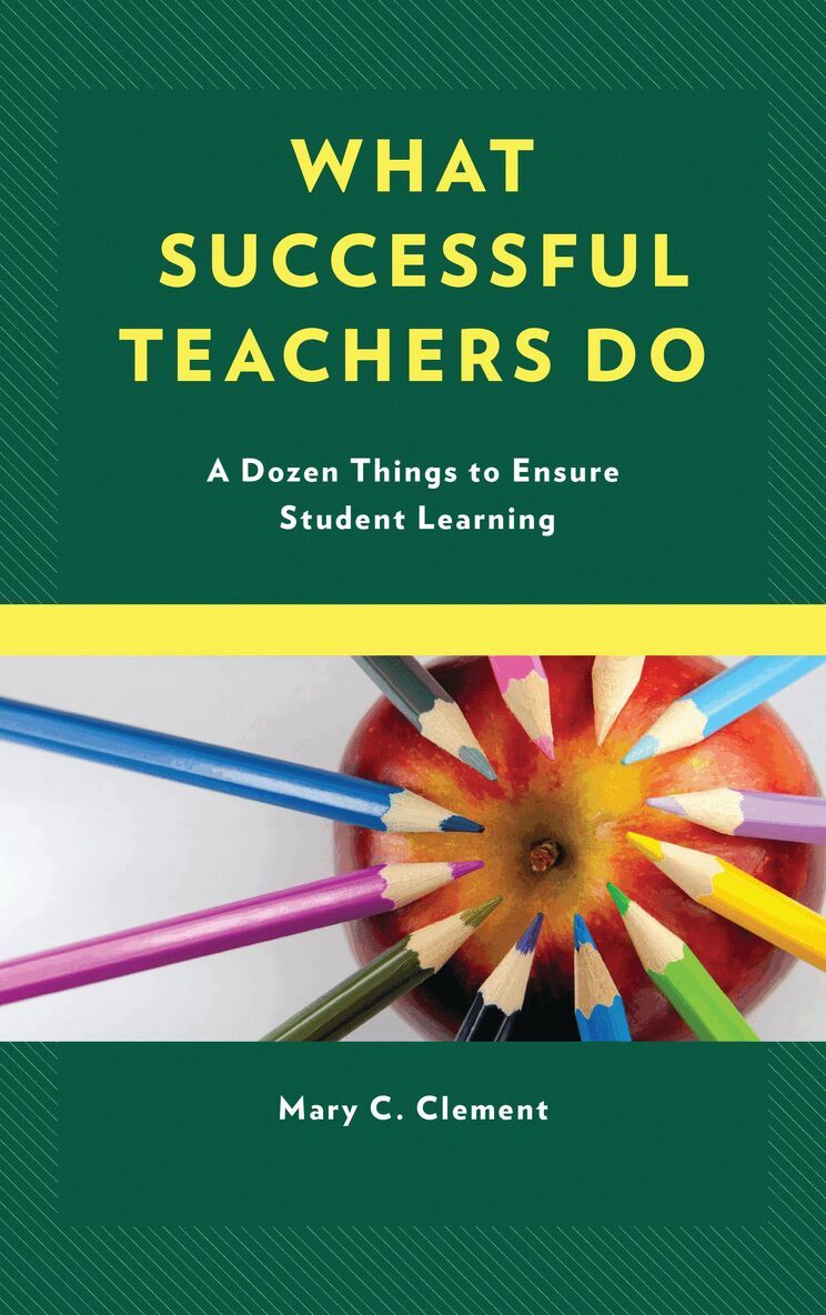 Mary C. Clement - What Successful Teachers Do, Häftad
