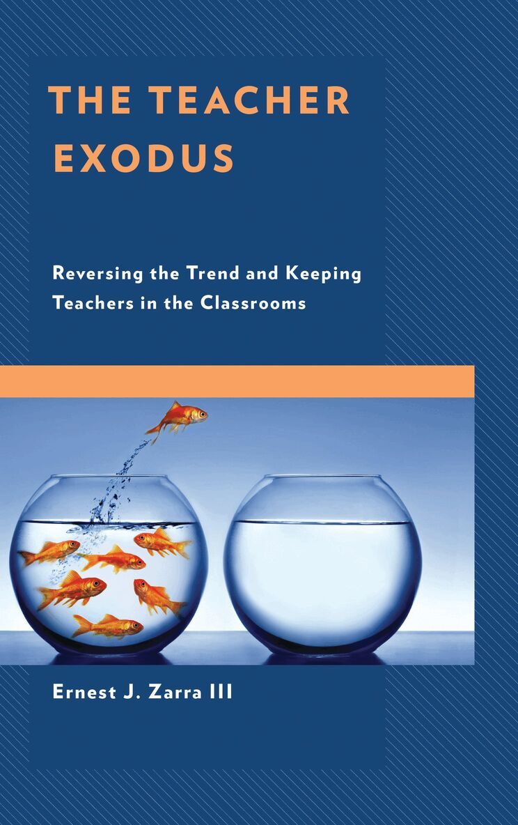Ernest J. Zarra III - Teacher Exodus, Inbunden. Tillgänglighet: Lägg i varukorg