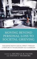 Moving Beyond Personal Loss to Societal Grieving