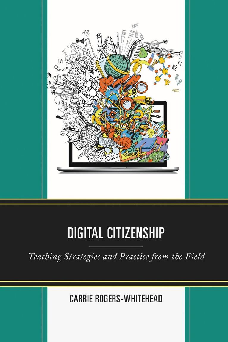 Carrie Rogers-Whitehead - Digital Citizenship, Inbunden