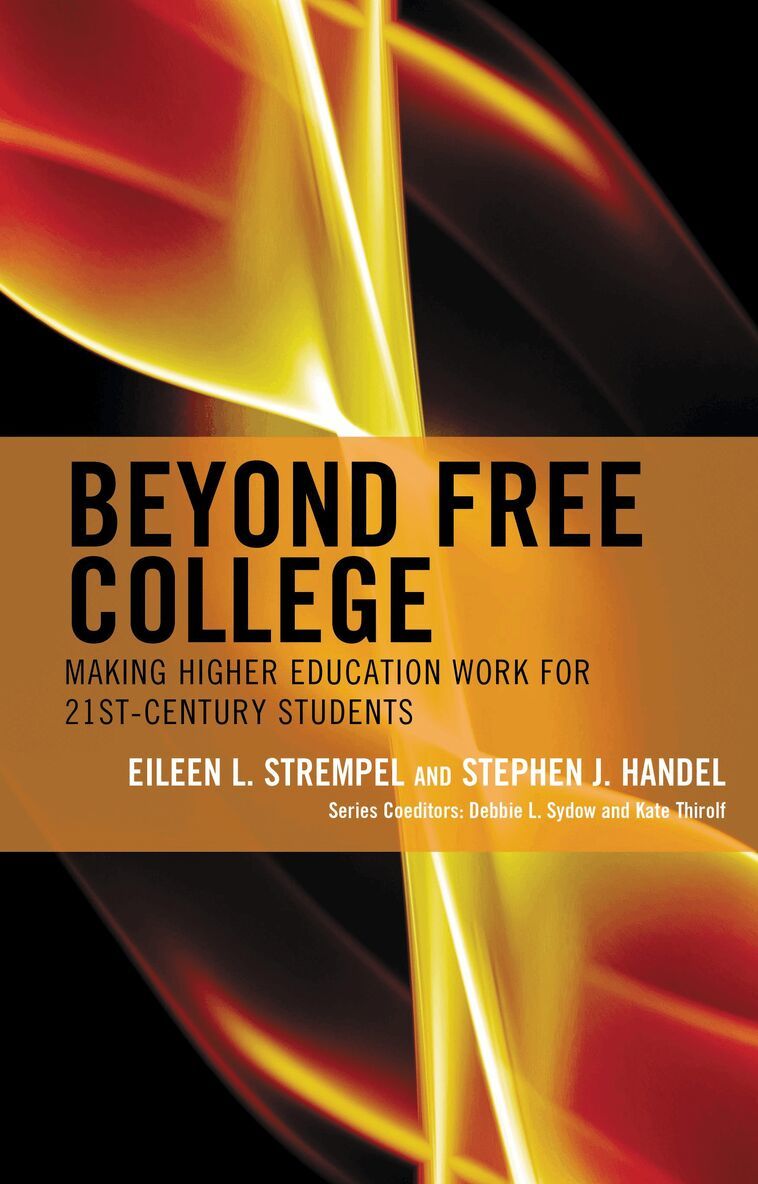 Eileen L. Strempel, Stephen J. Handel - Beyond Free College, Häftad