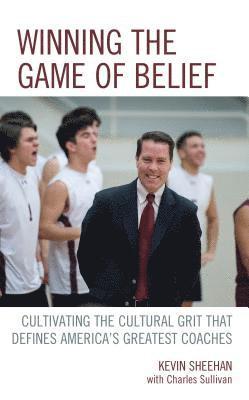Kevin Sheehan - Winning the Game of Belief, E-bok