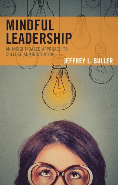Jeffrey L. Buller - Mindful Leadership, E-bok