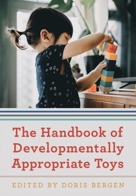 Doris Bergen - Handbook of Developmentally Appropriate Toys, E-bok